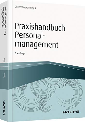 Praxishandbuch Personalmanagement (Haufe Fachbuch) von Haufe Lexware GmbH